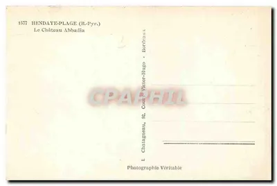 Castelo Abbadia — Hendaye-Plage (B.-Pyr.) — Photographie Véritable, Chatatagneau, 92, Bordeaux — Verso
