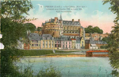 Amboise (Loire) — O Castelo (Monumento Histórico) — Estilo Renascentista — Editor L. Lenormand, Orléans, n°2