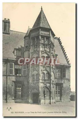 Bourges — A Torre do Pequeno Liceu (antigo Hotel de Ville) — E. Maquaire, n° 365