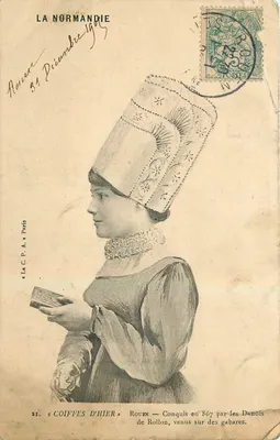 Coiffes d'hier — Rouen — Conquis em 867 pelos dinamarqueses de Rollon, que vieram em gabares — La C. P. A. Paris n°21