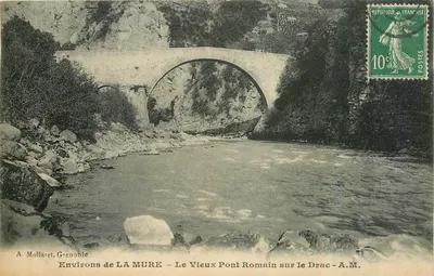 Arredores de LA MURE — O Velho Ponte Romano sobre o Drac — A.M.