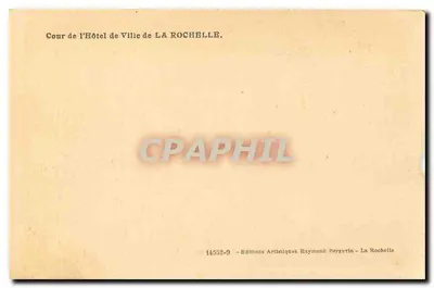 Pátio do Hotel de Ville de La Rochelle — Editor Raymond Bergevin, n° 14552-9 — Verso