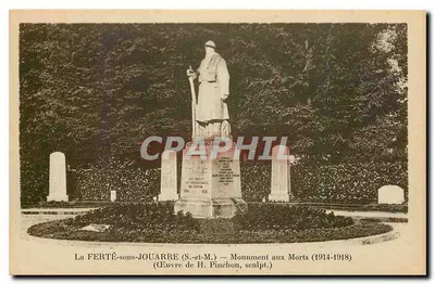 La FERTÉ-sons-JOUARRE (S.-et-M.) — Monumento aos Mortos (1914-1918) — Obra de H. Pinchon, escultor