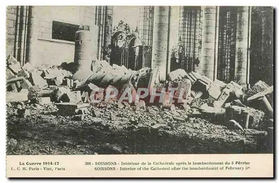 Soissons - Interior da catedral após o bombardeio do 5 de fevereiro de 1917 — L. C. H. Paris - Visé, Paris, n° 308