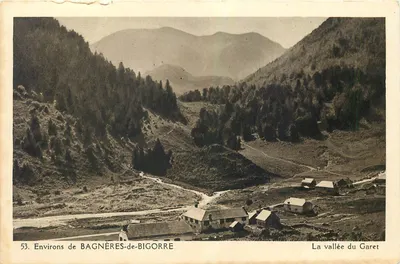 A vallée do Garet — Environs de Bagnères-de-Bigorre — série 53