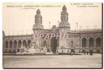 Marselha - Exposição Colonial 1922 - O Grande Palácio — E. Bentz Arquiteto, F. André Escultor