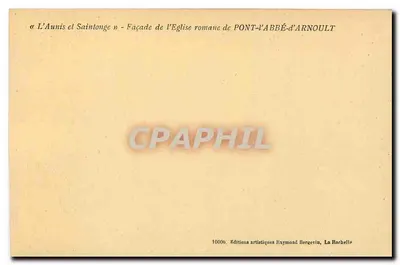 Fasada romańskiej świątyni w Pont-l'Abbé-d'Arnoult — L'Aunis i Saintonge — Wydawnictwo artystyczne Raymond Bergerin, La Rochelle, nr 10609 — Rewers