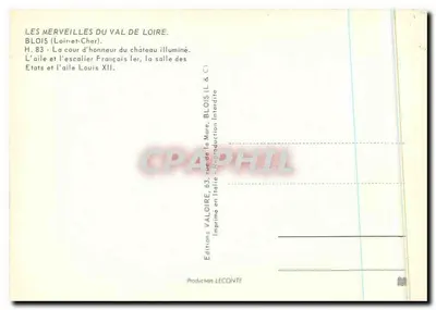 BLOIS (Loir-et-Cher) — Cour d'honneur do château iluminado — Éditions VALOIRE, H. 83 — Verso