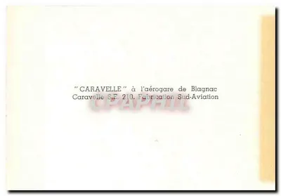 Caravelle S.E. 210 all'aeroporto di Blagnac — Fabbricazione Sud-Aviation — Verso