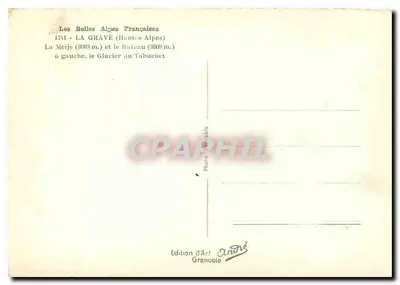 Las hermosas Alpes francesas — 1741 - LA GRAVE (Alpes Altas) — Edición de Arte Grenoble — Reverso