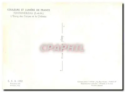 Fontainebleau — L'Étang des Carpes et le Château — Edições d'Art YVON — Verso