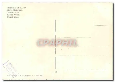 Certosa de Pavia — Altare Maggiore — Ed. Muzio, P.za Napoli 32, Milano — Verso
