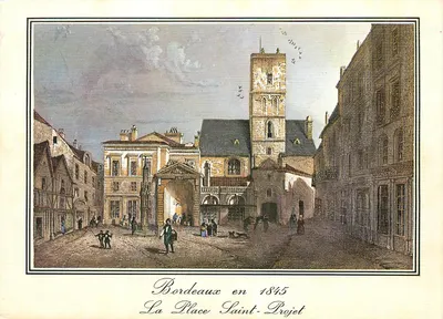 Bordeaux em 1845 — A Place Saint-Projet — Vieilles Gravures de France