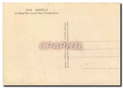 Il Porto Vecchio, visto dal Ponte Transbordatore — Marsiglia — Edizione Mireille, n°17/182 — Verso