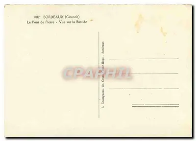 Bordeaux (Gironde) — Il Ponte di Pietra - Vista sulla Bastide — L. Chatageau, 92, cours Victor-Hugo, Bordeaux — Verso