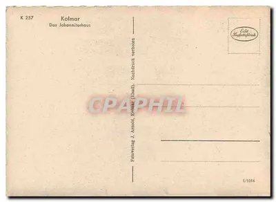 Kolmar — Das Johanniterhaus — Fotoverlag J. Arnold, Kolmar (Elsäss) — Verso