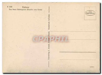Kolmar — O Haus Schöngauer (Huselin zum Swan) — Fotoverlag J. Arnold, Kolmar (Elsass) — Verso