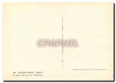 Mont-Dore - Sancy — La Stazione inferiore del Teleferico — Editore HEAL-Photos, Parigi, n° 134 — Verso