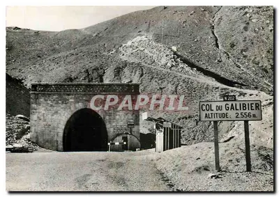 Col du Galibier — Tunnel du Galibier — Edição E. Grange, Valloire (Savoie)