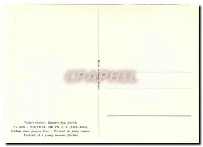 Ritratto di una giovane donna — Barthel Bruyn d. Ä. (1493-1555) — Walter Classsen, Kunstverlag Zürich, n° 3689 — Verso