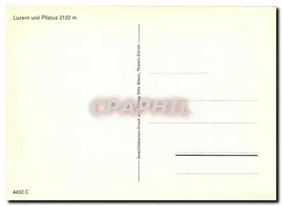 Luzern i Pilatus 2132 m — Anseichtskarten-Druck Otto Veding, Thalwil-Zürich — nr 4432 C — Rewers