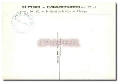Los Pirineos — Luchon-Superbagnères (alt. 1800 m.) — El Macizo del Portillon visto desde Espingo — Ediciones ALIX — Reverso