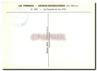Les Pyrénées — Luchon-Superbagnères (alt. 1800 m.) — La Cascade du Lac d'Oô — N° 1892 — Éditions ALIX — Rewers