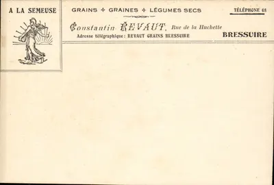 A LA SEMEUSE — Grãos, sementes, legumes secos — Constantin REVVAUT, Rue de la Huchette, BRESSUIRE