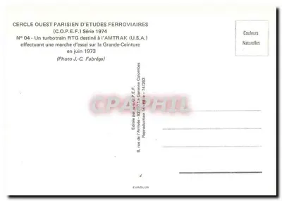 Um turbotrain RTG destinado à AMTRAK (Estados Unidos da América) — realizando uma marcha de teste na Grande-Ceinture em junho de 1973 — Cercle Ouest Parisien d'Études Ferroviaires, Série 1974, N° 04 — Verso
