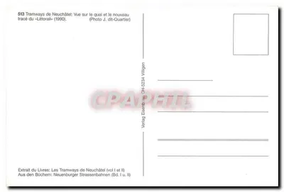 Trêmios de Neuchâtel — Vista do cais e do novo traçado do « Littoral » (1990) — Verlag Eisenbahn CH-3234 Villigen — Verso