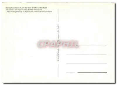 Dampfschneeschleuder der Rhätischen Bahn — po remoncie w eksploatacji na linii Bernina — wydanie MINIREX AG, Luzern, nr 1401 — Rewers