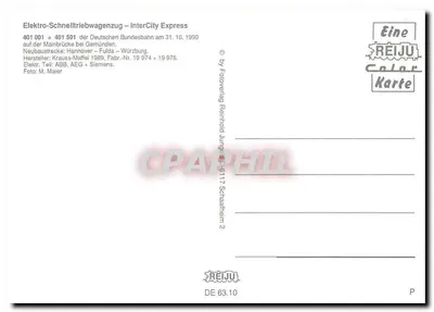 ICE – InterCity Express — Electro-Schnelltriebwagen — 401 001 + 401 501 — Mainbrücke bei Gemünden — REIJU Color Karte — Rewers