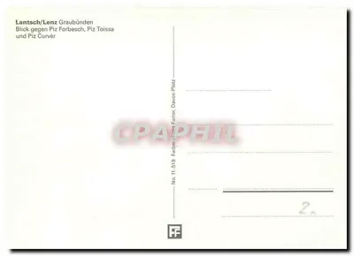Lantsch/Lenz — widok na szczyty Piz Forbesch, Piz Toissa i Piz Curvèr — n° 11-519 — Rewers