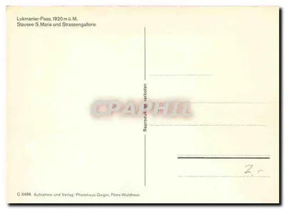 Lukmanier-Pass — 1920 m. n.p.m. — Stausee S. Maria und Strassengallerie — Photohaus Geiger, Films-Waldhaus, C 5488 — Rewers