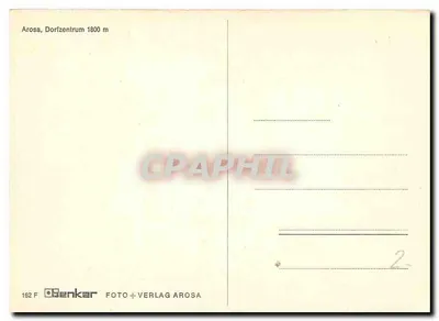 Arosa, Centro do vilarejo 1800 m — editor Denker, n° 162 F — Verso