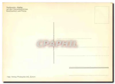Raddampfer «Gallia» — na jeziorze Vierwaldstättersee, z Pilatus na tle — Wydawnictwo Photoglob AG, Zurych, nr 7193 — Rewers