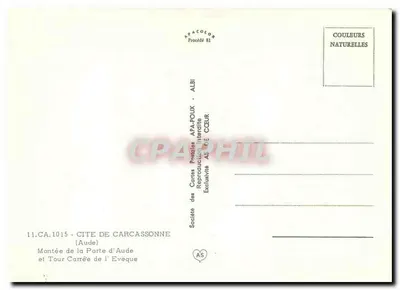 Ciudad de Carcassonne — Subida de la Puerta de Aude y Torre Cuadrada del Obispo — Société des Cartes Postales APA-POUX - ALBI — Reverso