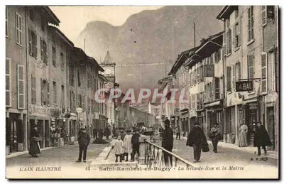 Saint-Rambert-en-Bugey — La Grande-Rue et la Mairie — L'Ain Illustré, n°44