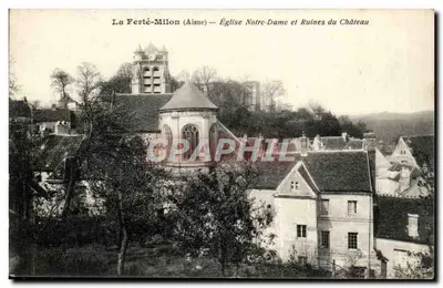 La Ferté-Milon (Aisne) — Igreja de Nossa Senhora e Ruínas do Castelo — Editor: Graphphil
