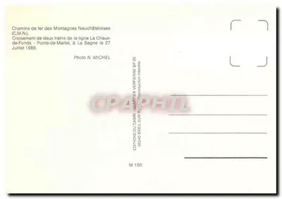 Przejście dwóch pociągów — Koleje Neuchatelskie (C.M.N.) — Wydawnictwo Cabri, BP 26, 06540 Brel-sur-Roya, nr M 150 — Rewers
