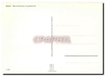 Zurych - Bahnhofstrasse, Hauptbahnhof — wydawca Verlag Beringer & Papaluchi AG, n° Z 362 — Rewers