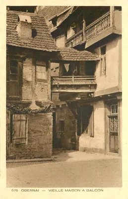 Obernai — Velha casa com varanda — Coleção L'Alsace, n° 576
