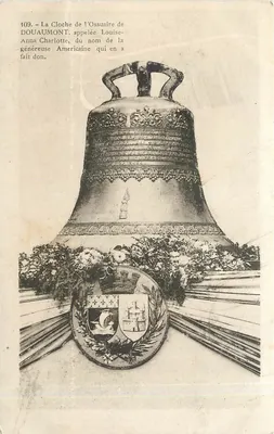 A Campana do Ossuário de Douaumont — doação de Louise-Anna Charlotte, Americana — Verdun Éditions