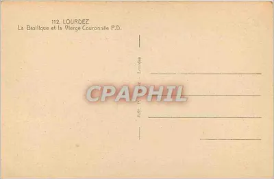 A Basílica e a Virgem Coroada — Lourdes — Editor P.D. n°112 — Verso