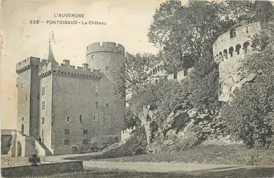 A Auvergne — Pontgibaud — O Castelo — editor MT & T.L.