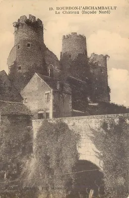 Bourbon-l'Archambault — O Castelo (fachada norte) — Editor Libralpie, n°19