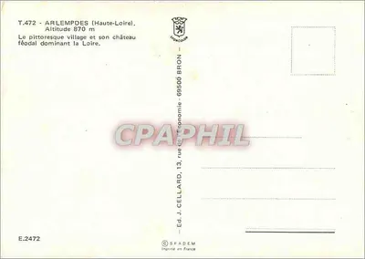 Arlempdes (Haute-Loire) — piękne miasteczko i jego feudalny zamek dominujący nad Loarą — Wyd. J. Cellard, n° T.472 — Rewers