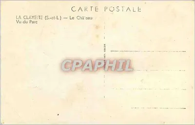 La Clayeite (S.-et-L) — O Castelo Visto do Parque — Editor DAGON — Verso
