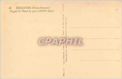 Toulouse (Haute-Garonne) — Facha da casa de pedra (século XVII) — Les Éditions d'Art Vve. Paris 15 Rue Française — Verso