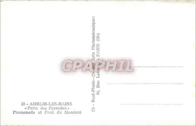 Amélie-les-Bains — Promenade und Brücke Mondoni — Verlag Real-Photo-Cie des Arts Photomécaniques — Rückseite